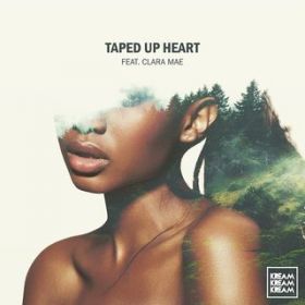 Taped Up Heart (feat. Clara Mae) / KREAM