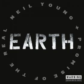 Ao - Earth / Neil Young + Promise of the Real