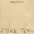 Ao - Peace Trail / Neil Young