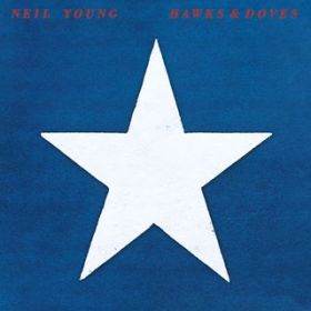 Ao - Hawks & Doves / Neil Young