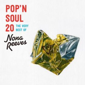 Ao - POP'N SOUL 20`The Very Best of NONA REEVES / m[iE[X