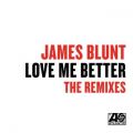 James Blunt̋/VO - Love Me Better (Culture Code Remix)