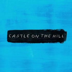 Castle on the Hill (Seeb Remix) / Ed Sheeran