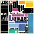 Ao - Trane: The Atlantic Collection (Remastered) / John Coltrane