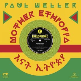 Ao - Mother Ethiopia / Paul Weller