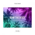 Taio Cruz̋/VO - Row the Body (feat. French Montana)