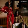 Ao - Laugh Now, Fly Later / Wiz Khalifa