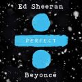 Ed Sheeran̋/VO - Perfect Duet (with Beyonce) feat. Beyonce