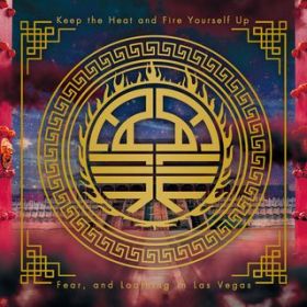 Keep the Heat and Fire Yourself Up (TV Size Edit) / Fear, and Loathing in Las Vegas