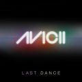 Avicii̋/VO - Last Dance (Avicii Instrumental Radio Edit)