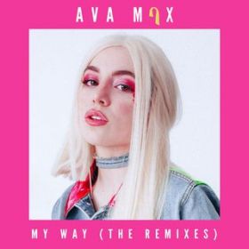 Ao - My Way (Remixes) / Ava Max