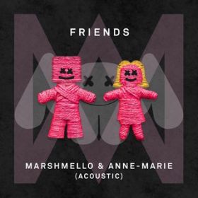 FRIENDS (Acoustic) / Marshmello & Anne-Marie