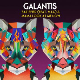 Mama Look at Me Now / Galantis