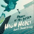 Panic! At The Discő/VO - High Hopes (White Panda Remix)