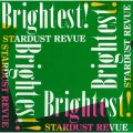 アルバム - Brightest! (2018 リマスターVer．) / スターダスト・レビュー