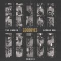 Ao - Goodbyes (featD Method Man) [Remixes] / The Knocks