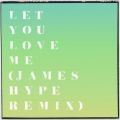 Rita Ora̋/VO - Let You Love Me (James Hype Remix)