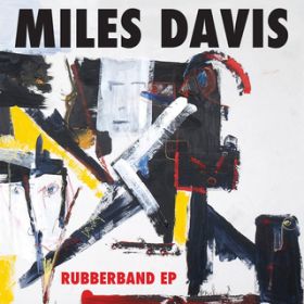 Ao - Rubberband EP feat. Lalah Hathaway / Miles Davis