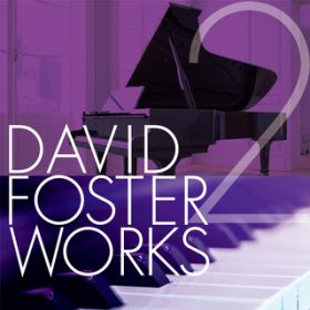 I Will Be There With You (feat. Katharine McPhee) / David Foster