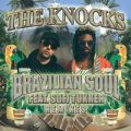 Ao - Brazilian Soul (feat. Sofi Tukker) [Remixes] / The Knocks