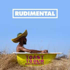 Ao - Toast to Our Differences / Rudimental