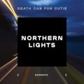 Death Cab for Cutie̋/VO - Northern Lights (Acoustic)