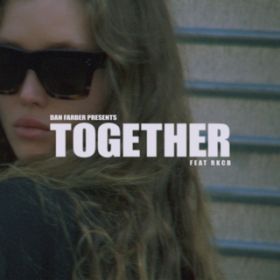 Together (featD RKCB) / Dan Farber