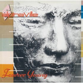 Ao - Forever Young (Super Deluxe Edition) [2019 Remaster] / Alphaville