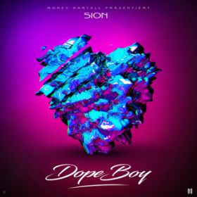 Dope Boy / Sion
