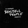 Ed Sheeran̋/VO - Beautiful People (Acoustic)