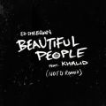 Ed Sheeran̋/VO - Beautiful People (feat. Khalid) [NOTD Remix]