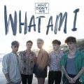 Why Don't We̋/VO - What Am I