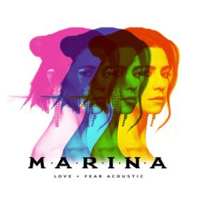Ao - Love + Fear (Acoustic) / MARINA