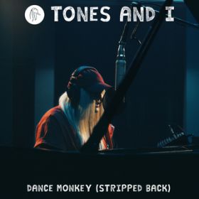Dance Monkey (Stripped Back) / Tones And I