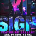 The Knocks̋/VO - Exit Sign (feat. Gallant) [Ark Patrol Remix]