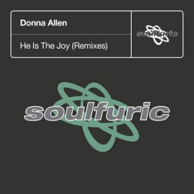 He Is The Joy (Alaia  Gallo Remix) / Donna Allen