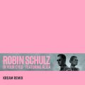 Robin Schulz̋/VO - In Your Eyes (feat. Alida) [KREAM Remix]