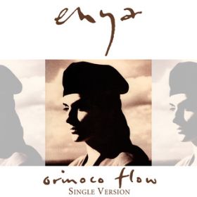 Orinoco Flow (Sail Away) [Single Version] / Enya