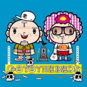 GO TO THE BEDS is my life / GO TO THE BEDS