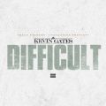 Kevin Gates̋/VO - Difficult