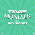 Tinie Tempah̋/VO - Moncler (feat. Roy Woods) [Remix]