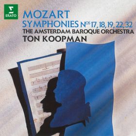 Ao - Mozart: Symphonies NosD 17, 18, 19, 22  32 / Ton Koopman