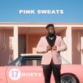 Pink Sweat$̋/VO - 17 (feat. Giulia Be)
