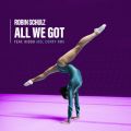 Robin Schulz̋/VO - All We Got (feat. KIDDO) [Joel Corry Remix]