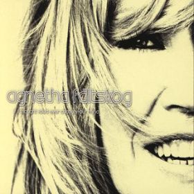 If I Thought You'd Ever Change Your Mind (Almighty Radio Edit) / Agnetha F ltskog