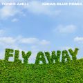 Tones And I̋/VO - Fly Away (Jonas Blue Remix)