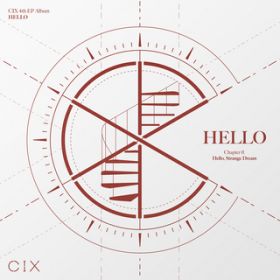 Ao - CIX 4th EP Album eHELLOf Chapter OD Hello, Strange Dream / CIX