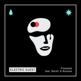 Freestyle (featD Darell and Rvssian) / Electric Guest