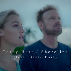 Shoreline (featD Dante Hart) / Corey Hart