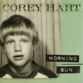 Morning Sun / Corey Hart